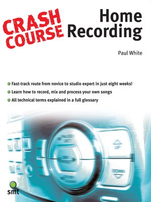 cover image of Crash Course: Home Recording